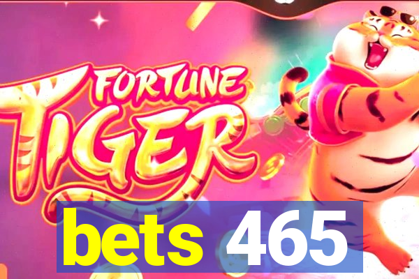 bets 465